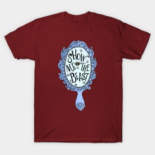 Show Me The Beast Positivity Magic Mirror T-Shirt